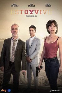 I Am Alive: Season 1 Hindi Dubbed Complete [Ep 1-13] Spanish Drama Tv Series 480p 720p Download