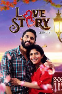 Download Love Story (2021) South Hindi Dubbed Dual Audio 480p 720p 1080p