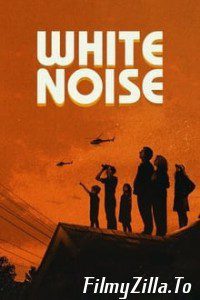 White Noise (2022) Full Movie Download English 480p 720p 1080p