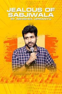 Jealous of Sabziwala (2023) Hindi [Stand-Up Comedy] WEB-DL 480p 720p 1080p