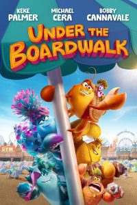 Download Under the Boardwalk (2023) Dual Audio {Hindi-English} WEB-Rip Full Movie 480p 720p 1080p