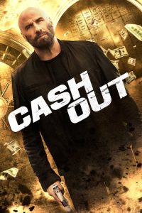 Download Cash Out (2024) Dual Audio [Hindi-English] Amazon WEB-DL Full Movie 480p 720p 1080p