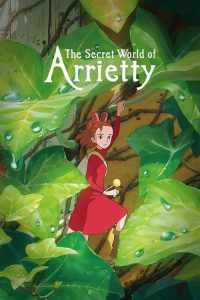 Download The Secret World of Arrietty (2010) Dual Audio (Japanese-English) Full Movie 480p 720p 1080p