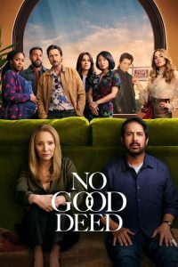 Download No Good Deed (2024) Season 1 NetFlix Original – Dual Audio {Hindi+English} WEB Series 480p 720p 1080p