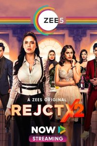 Download RejctX (Season 1 and 2) Hindi Zee5 Originals Complete Web Series 480p 720p 1080p