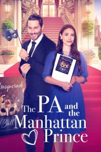 Download The PA and the Manhattan Prince (2024) WEB-DL Dual Audio {Hindi-English} Full Movie 480p 720p 1080p