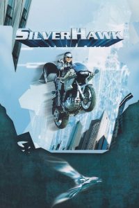 Download Silver Hawk (2004) BluRay Dual Audio {Hindi-English} Full Movie 480p 720p 1080p