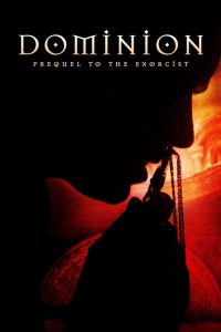 Download  Dominion: Prequel to the Exorcist (2005) Dual Audio {Hindi-English} BluRay Full Movie 480p 720p 1080p