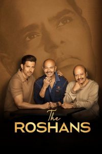 Download The Roshans (2025) Season 1 Hindi Complete Netflix Original WEB Series 480p 720p 1080p