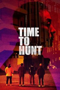 Download  Time to Hunt (2020) {Korean With Subtitles} Full Movie 480p 720p 1080p