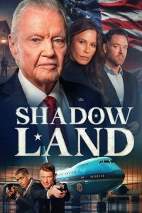 Download Shadow Land (2024) Dual Audio {Hindi-English} WEB-DL Full Movie 480p 720p 1080p